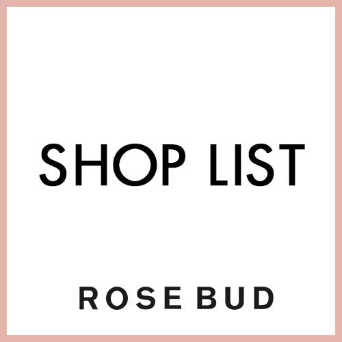 ROSE BUD SHOP LIST calif(カリフ)公式サイト