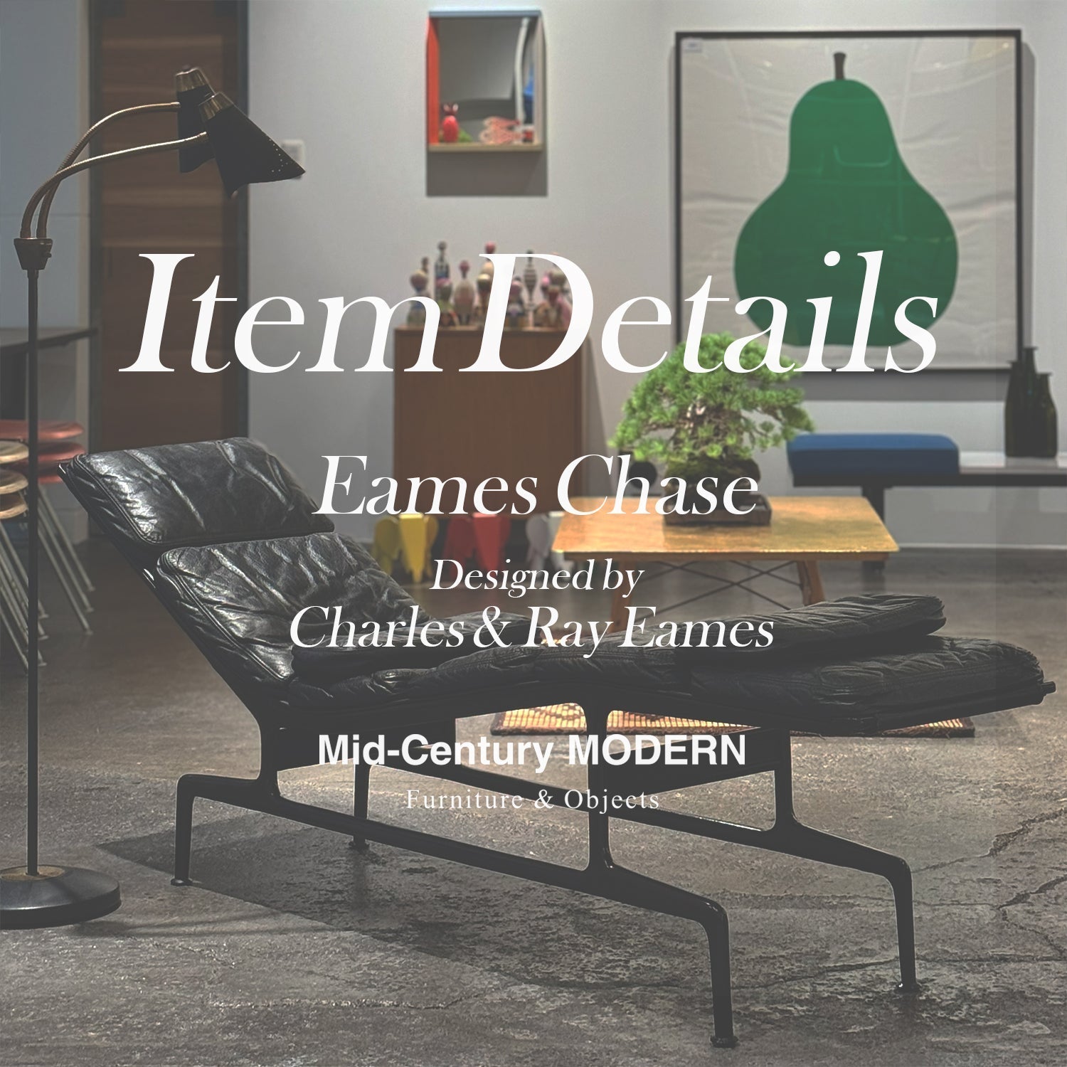 Item Detailes Eames Chase
