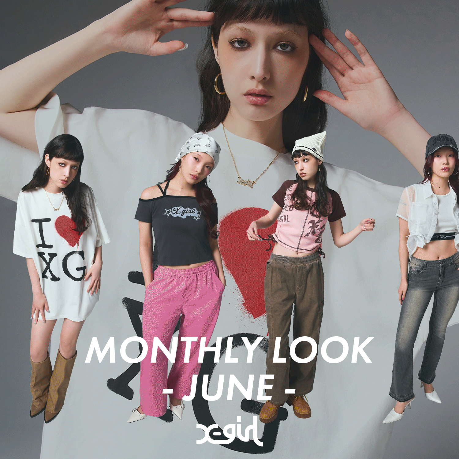 X-girl MONTHLY LOOK 　ｰJUNEｰ