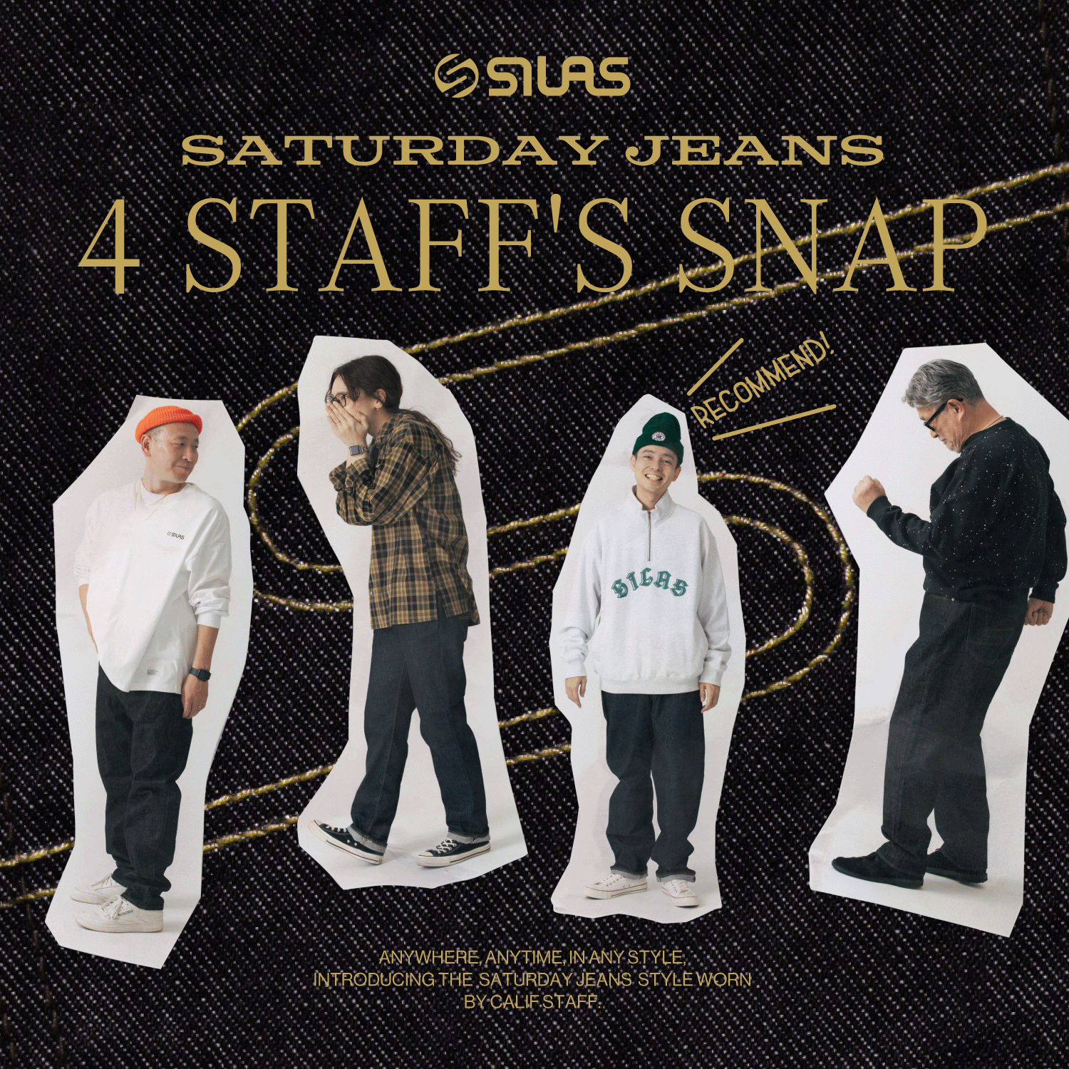 SILAS SATURDAY JEANS 4STAFF'S SNAP