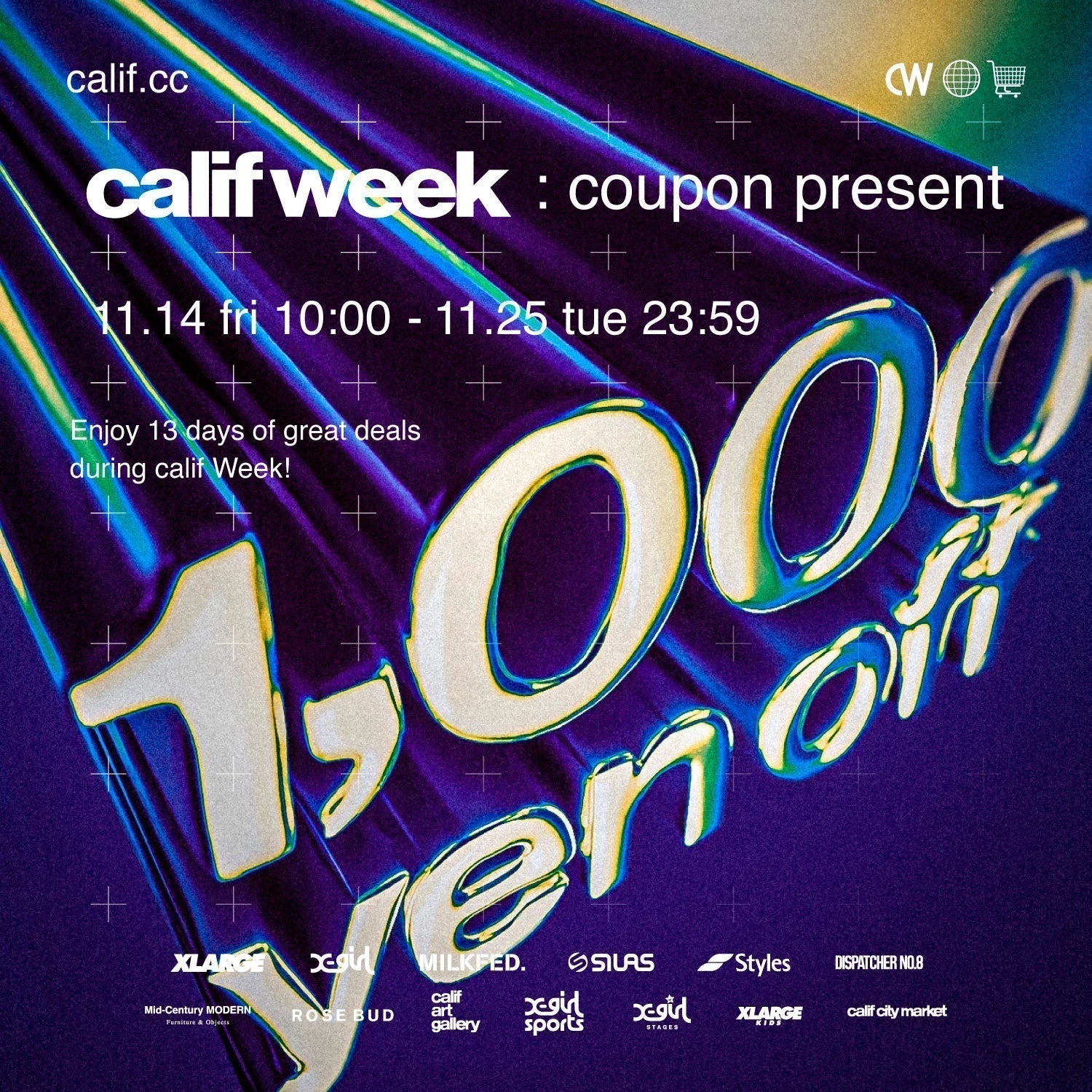 【calif week】1000YEN OFF COUPON｜11/14(金)10:00~11/25(火)23:59