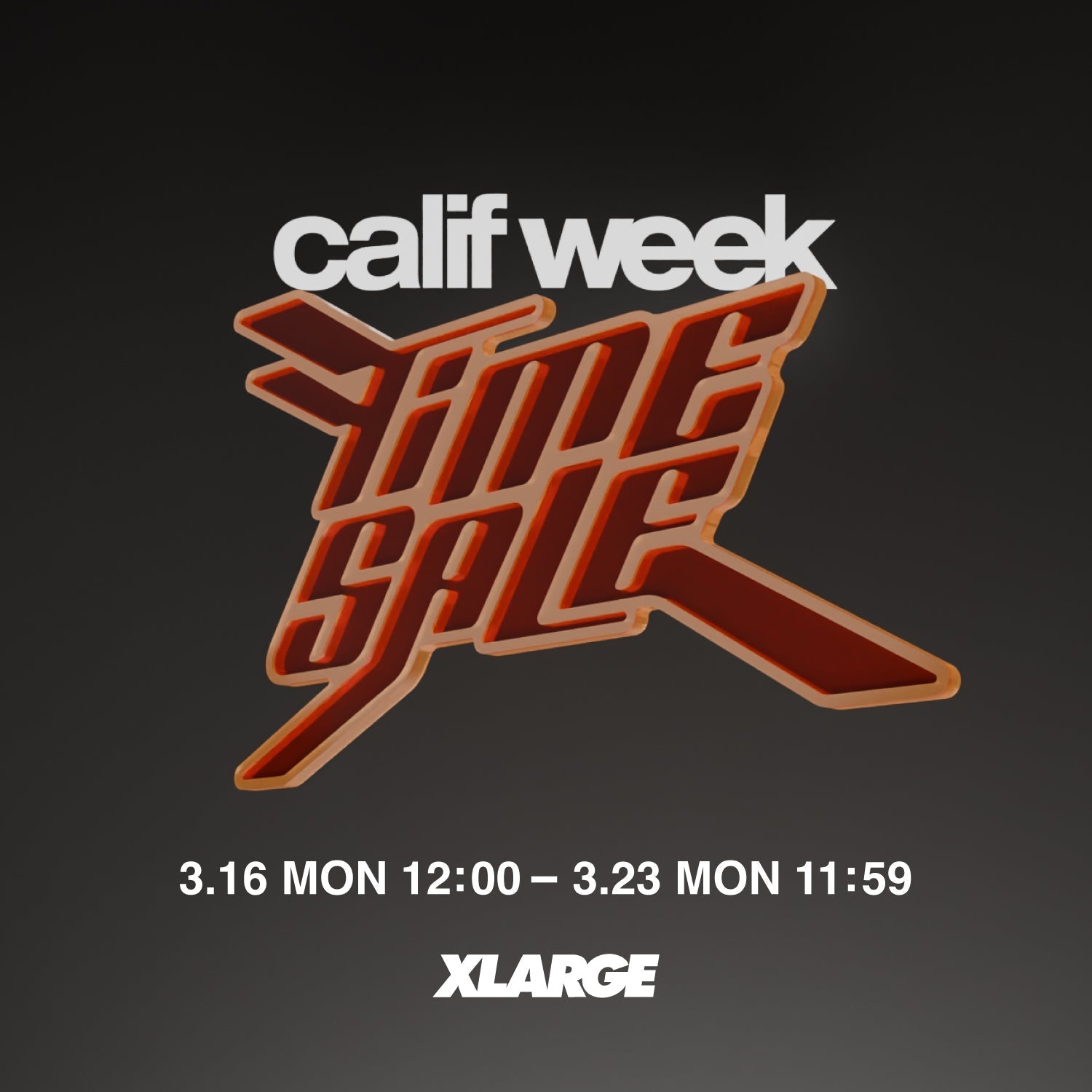 26.3.16 | XLARGE calif week time sale