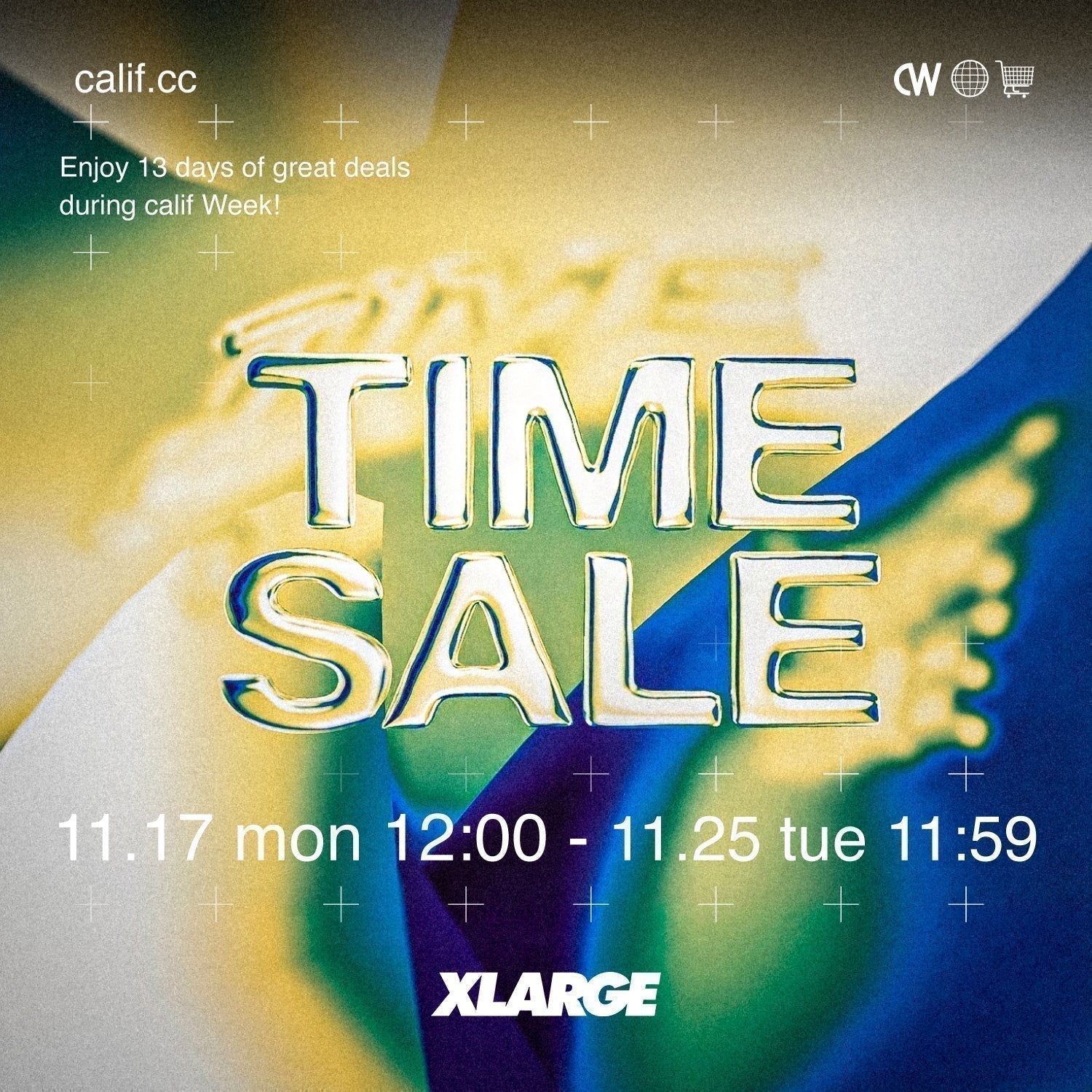 XLARGE TIME SALE | 11/17(月)12:00～11/25(火)11:59