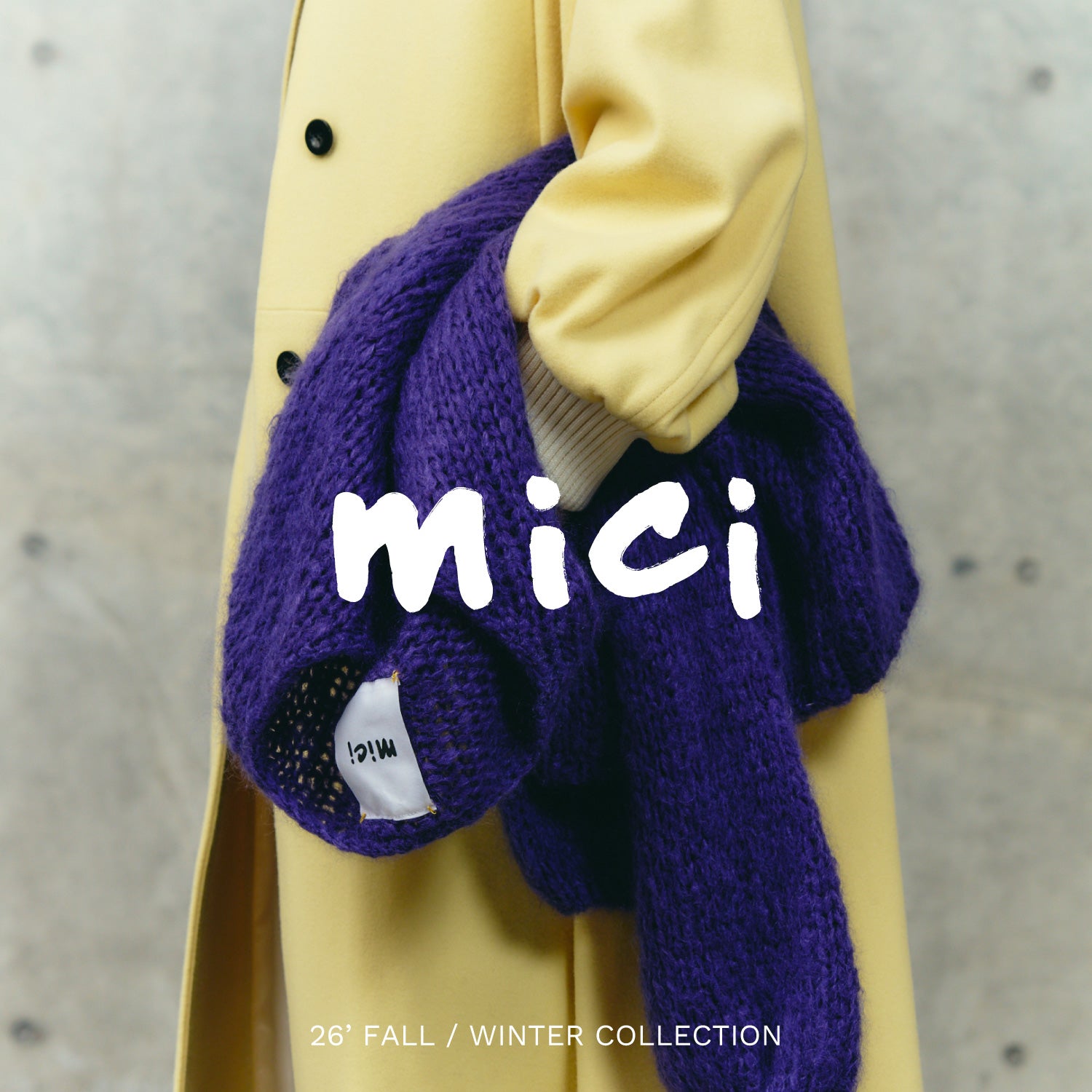 mici 26' FALL/WINTER COLLECTION