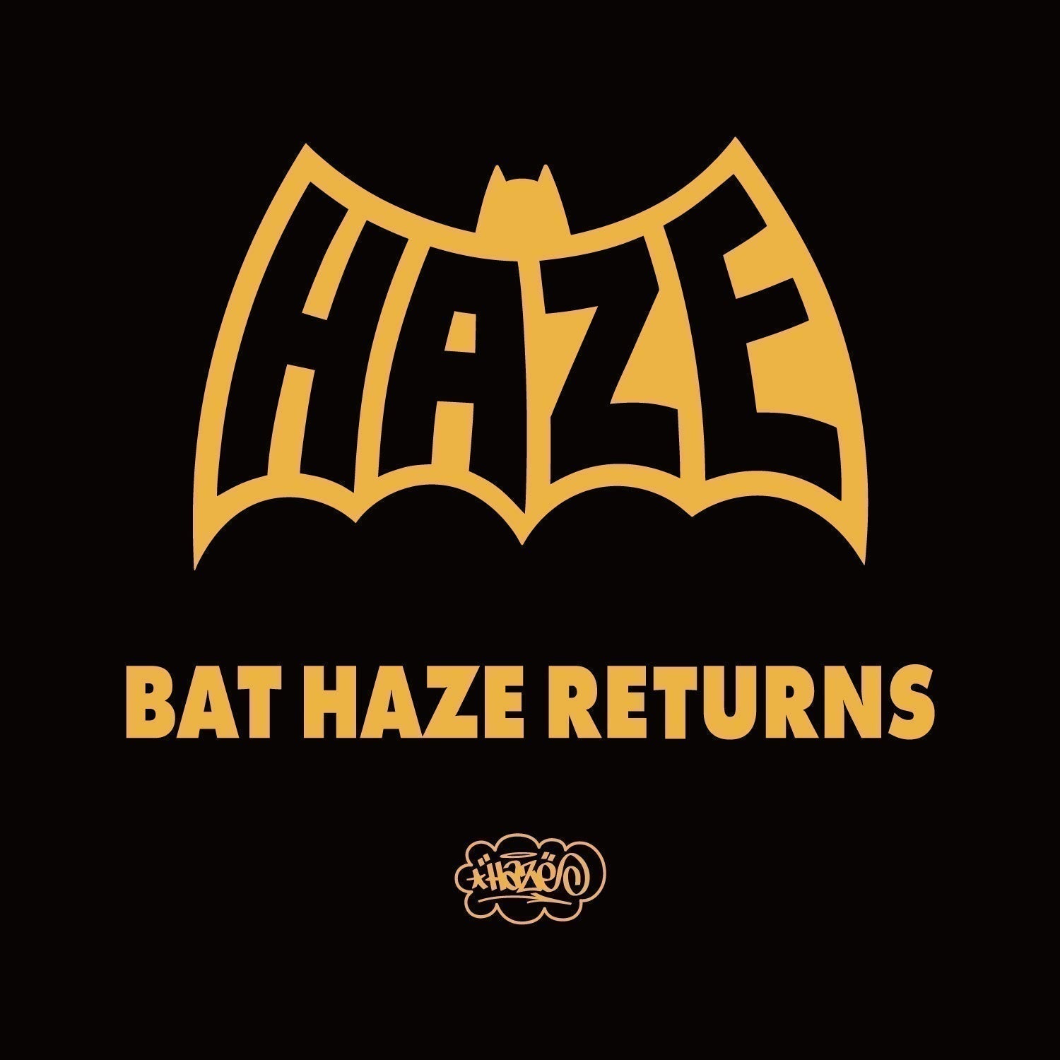 2025.4.18(金)12:00~ BAT HAZE RETURNS
