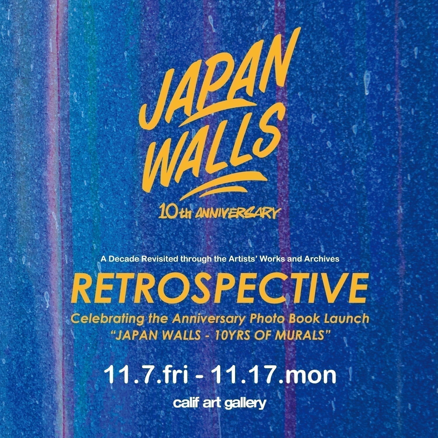 RETROSPECTIVE～JAPAN WALLS 創立10周年記念展～開催