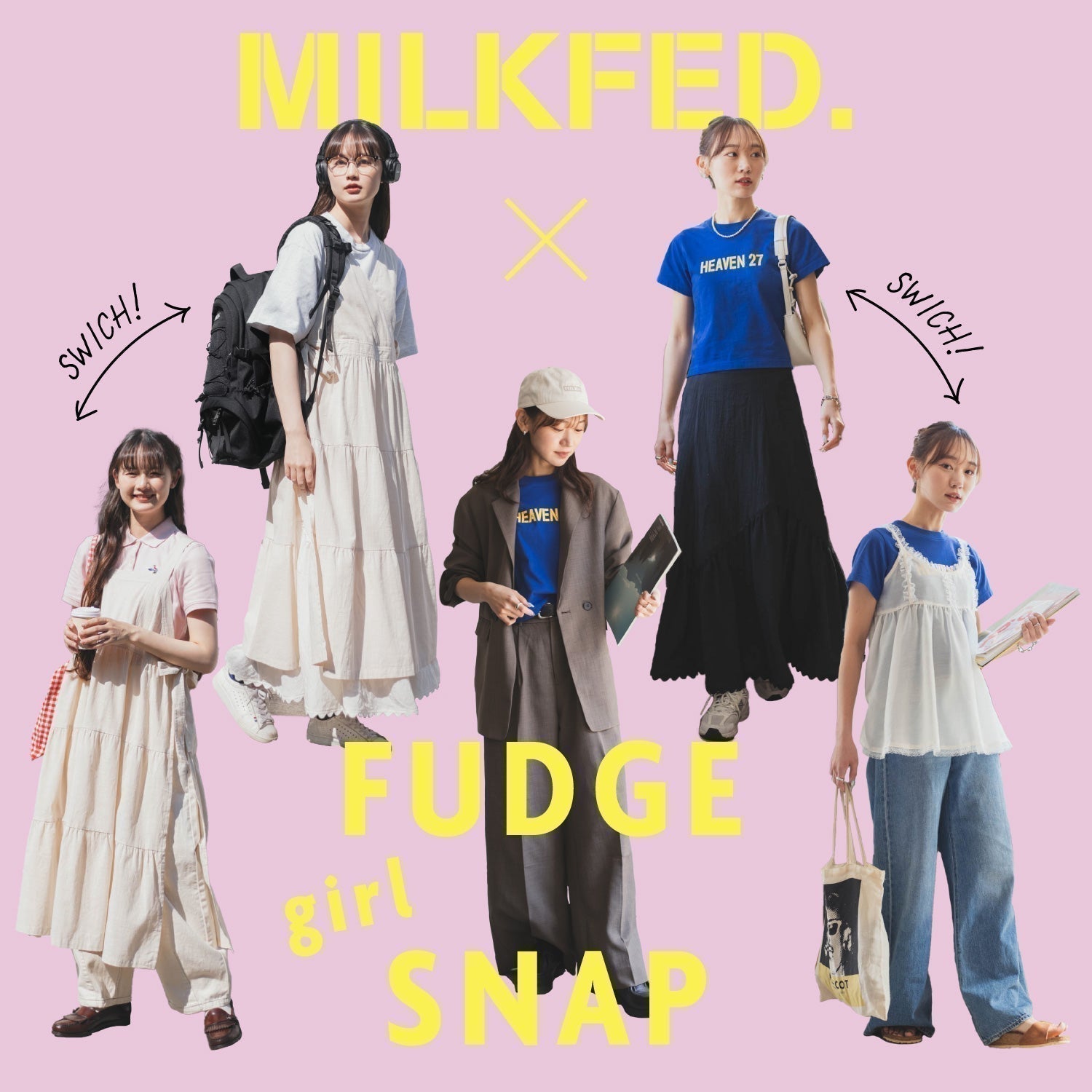 MILKFED.×FUDGE girl SNAP