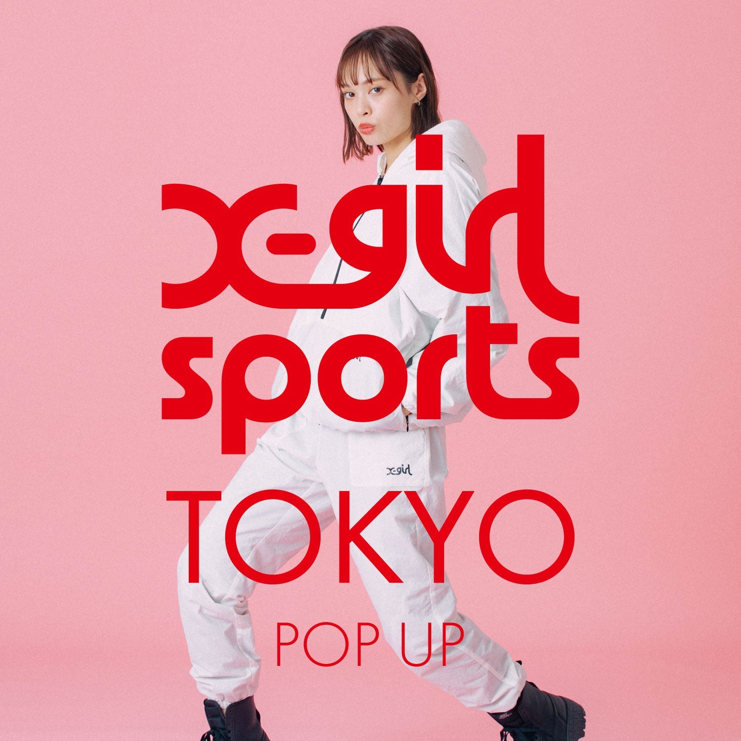 X-girl SPORTS TOKYO POP UP
