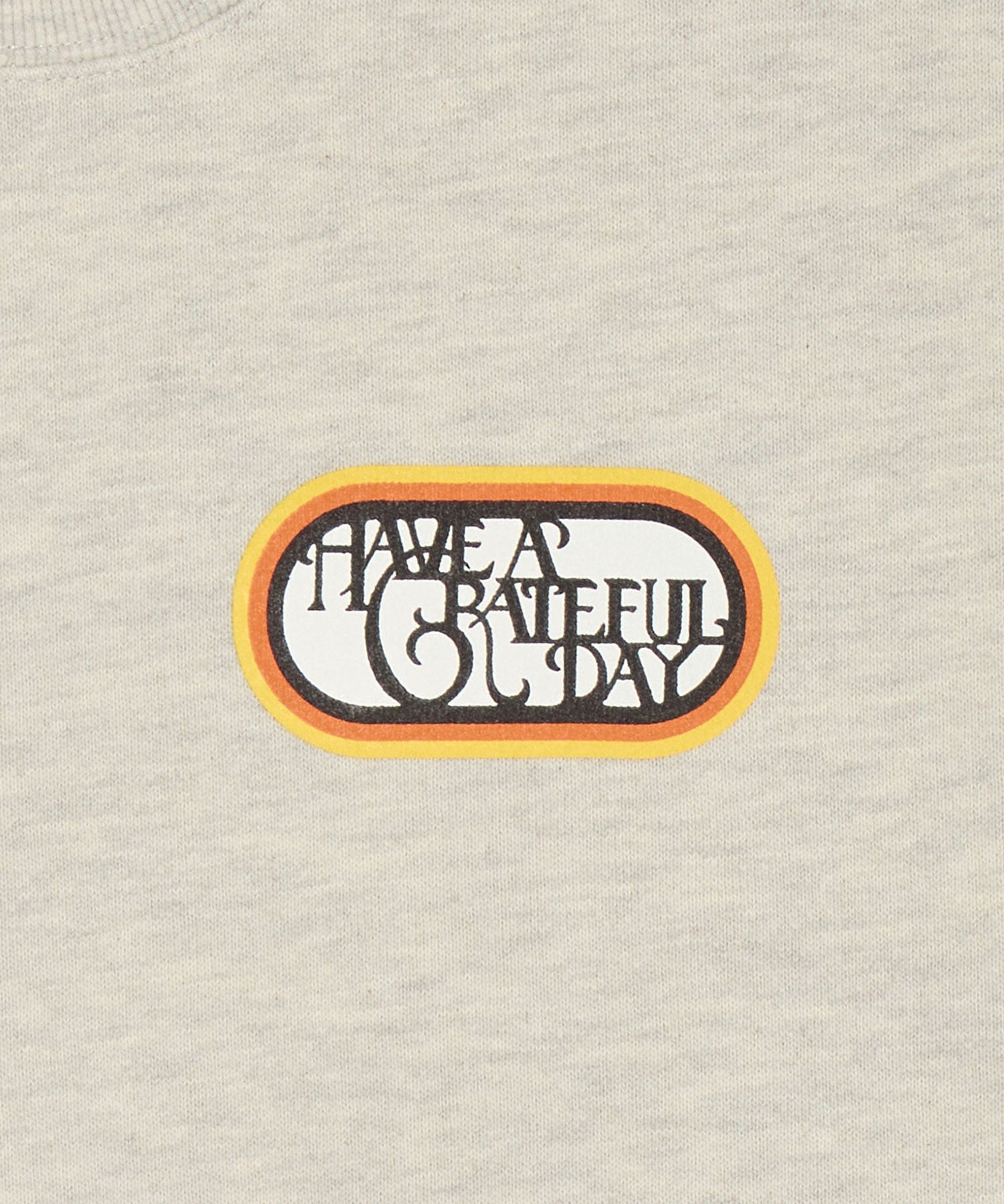 HAVE A GRATEFUL DAY/SWEATSHIRT -SF LOGO