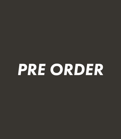 PRE ORDER